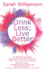 Drink Less; Live Better