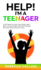 Help! I'M a Teenager