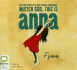 Mister God, This is Anna (Audio Cd)