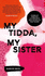 My Tidda, My Sister Stories of Strength and Resilience From Australias First Women