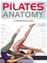 Pilates Anatomy (the Anatomy Series)