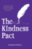 The Kindness Pact: 8 Promises to Make You Feel Good About Who You Are and the Life You Live