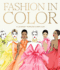 Fashion in Color: a Journey Through Every Hue