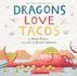 Dragons Love Tacos