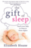 The Gift of Sleep