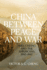 China between Peace and War: Mao, Chiang and the Americans, 1945-1947