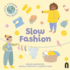 Slow Fashion (Let's Change the World)