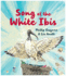 Song of the White Ibis