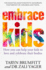 Embrace Kids: How You Can Help Your Kids to Love and Celebrate Their Bodies