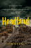 Headland: an Abandoned Town. Three Young Police Officers Left Behind. With a Killer