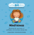 Mindfulness: Exploring the importance of mindfulness and learning calming skills