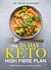 The 28 Day Keto High Fibre Plan: More Than 70 Gut-friendly Recipes