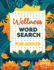 Wellness Word Search for Adults: Inspire Healing & Health Relaxing Puzzle Book for Self Care & Anxiety Relief