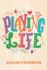 Playing Life