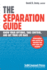 The Separation Guide: Know Your Options, Take Control, and Get Your Life Back (Divorce and Separation Series)