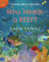 Who Needs a Reef? : a Coral Ecosystem (Ecosystem Series)