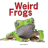 Weird Frogs