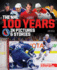 The Nhl 100 Years in Pictures & Stories