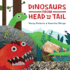 Dinosaurs From Head to Tail Format: Hardcover