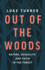 Out of the Woods: Nature, Sexuality, and Faith in the Forest