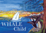 Whale Child (Coastal Spirit Tales)