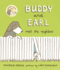 Buddy and Earl Meet the Neighbors (Buddy and Earl, 5)