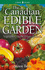 The Canadian Edible Garden: Vegetables, Herbs, Fruits and Seeds