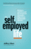 The Self-Employed Life: Business and Personal Development Strategies That Create Sustainable Success [Paperback] Shaw, Jeffrey