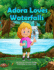 Adora Loves Waterfalls