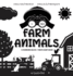 I See Farm Animals Bilingual English French Anglais Franais a Newborn Black White Baby Book Highcontrast Design Patterns Engage Early Readers Children's Learni 2