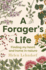A Forager's Life: A tender and spellbinding debut memoir