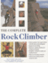 The Complete Rock Climber: the Complete Practical Handbook on Rock Climbing, From First Steps to Advanced Rescue Techniques, Shown in Over 600 Clear and Informative Photographs