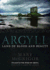 Argyll: Land of Blood and Beauty