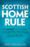 Scottish Home Rule: the Answer to Scotland's Constitutional Question