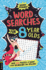 Wordsearches for 8 Year Olds: Over 130 Puzzles to Boost Your Vocabulary and Spelling (Word Power! )