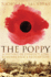 The Poppy: a History of Conflict, Loss, Remembrance, and Redemption