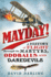 Mayday! : a History of Flight Through Its Martyrs, Oddballs and Daredevils