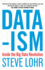 Data-Ism: Inside the Big Data Revolution