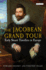 The Jacobean Grand Tour: Early Stuart Travellers in Europe