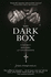 Dark Box, the