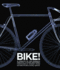Bike! : a Tribute to the World's Greatest Cycling Designers