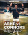 Ashe Vs Connors: Wimbledon 1975-Tennis That Went Beyond Centre Court