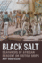 Black Salt-Seafarers of African Descent on British Ships