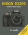 Nikon D3300: the Expanded Guide