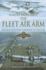 The Fleet Air Arm: Recollections From Formation to Cold War (Voices in Flight)