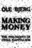 Making Money: the Philosophy of Crisis Capitalism