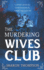 The Murdering Wives Club: A gripping historical mystery, where women take charge and strive for power.