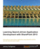 Developing Search-Driven Applications With Sharepoint 2013