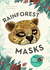 Rainforest Masks: Ten 3d Rainforest Masks to Press Out and Make