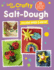 Lets Get Crafty With Salt-Dough: 25 Creative and Fun Projects for Kids Aged 2 and Up